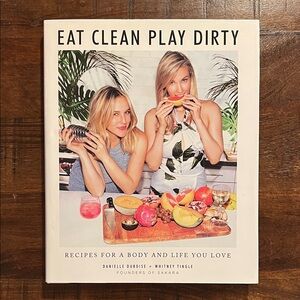 Eat Clean Play Dirty Cookbook